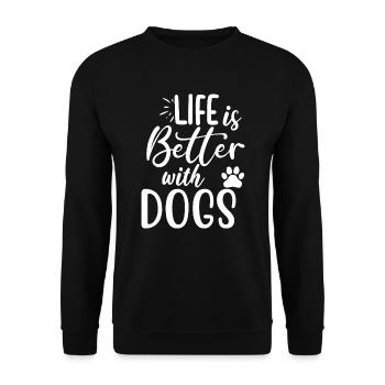 Life is better with dogs - Unisex Sweatshirt - black - Front - Alina (178cm) & Michal (187cm)