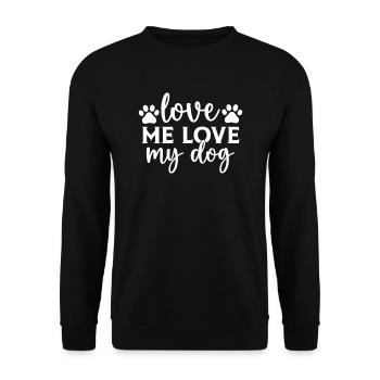 Aime-moi Aime mon chien - Sweat-shirt Unisexe - noir - Devant - Alina (178cm) & Michal (187cm)