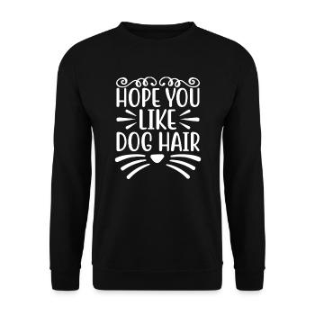 Ich hoffe du magst Hundehaare - Unisex Pullover - Schwarz - Vorne - Alina (178cm) & Michal (187cm)