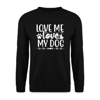 Aime-moi Aime mon chien - Sweat-shirt Unisexe - noir - Devant - Alina (178cm) & Michal (187cm)
