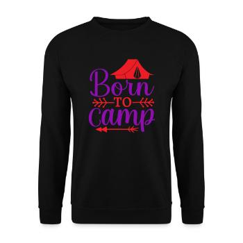 Born for camping Nature Outdoor Mountains - Unisex Sweatshirt - black - Front - Alina (178cm) & Michal (187cm)