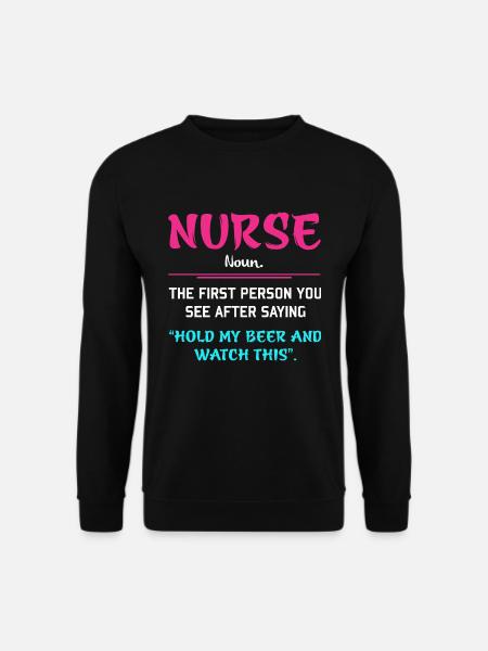 Funny nurse - Unisex Sweatshirt - black
