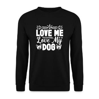 Liebe mich Liebe meinen Hund - Unisex Pullover - Schwarz - Vorne - Alina (178cm) & Michal (187cm)