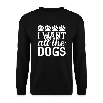 Je veux tous les chiens - Sweat-shirt Unisexe - noir - Devant - Alina (178cm) & Michal (187cm)