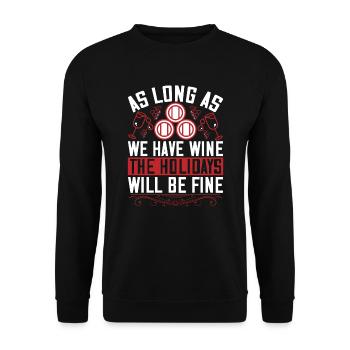 As long as we have wine - Unisex Sweatshirt - black - Front - Alina (178cm) & Michal (187cm)