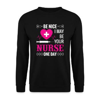 Sei nett zu der Krankenschwester - Unisex Pullover - Schwarz - Vorne - Alina (178cm) & Michal (187cm)