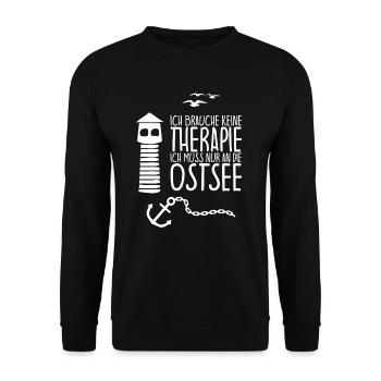 I don't need therapy just have to go to the BALTIC SEA - Unisex Sweatshirt - black - Front - Alina (178cm) & Michal (187cm)