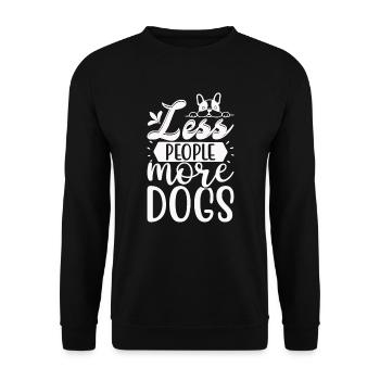 Fewer people more dogs - Unisex Sweatshirt - black - Front - Alina (178cm) & Michal (187cm)