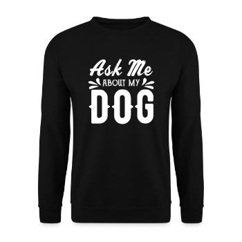 Fragen Sie mich nach meinem Hund - Unisex Pullover - Schwarz - Vorne - Alina (178cm) & Michal (187cm)