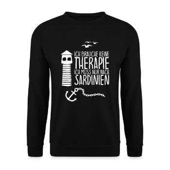 I don't need therapy just need to go to SARDINIA - Unisex Sweatshirt - black - Front - Alina (178cm) & Michal (187cm)