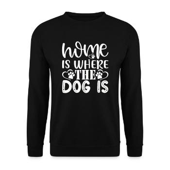 Home is where the dog is - Unisex Sweatshirt - black - Front - Alina (178cm) & Michal (187cm)