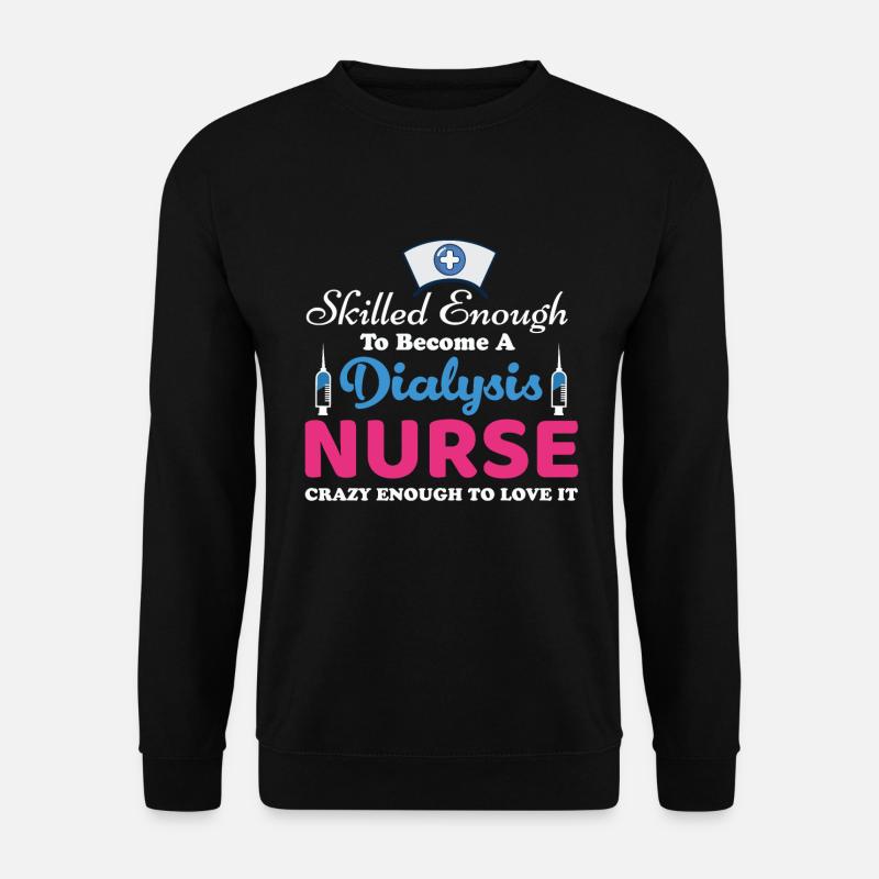 Dialyse Krankenschwester - Unisex Pullover - Schwarz
