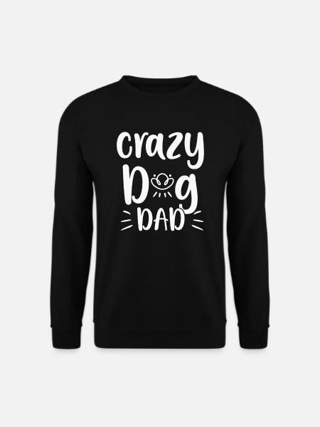 Crazy dog dad - Unisex Sweatshirt - black
