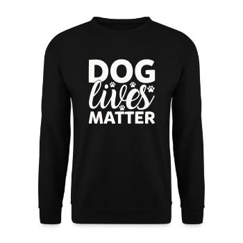 Dog lives matter - Unisex Sweatshirt - black - Front - Alina (178cm) & Michal (187cm)