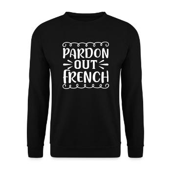 Forgive our French - Unisex Sweatshirt - black - Front - Alina (178cm) & Michal (187cm)