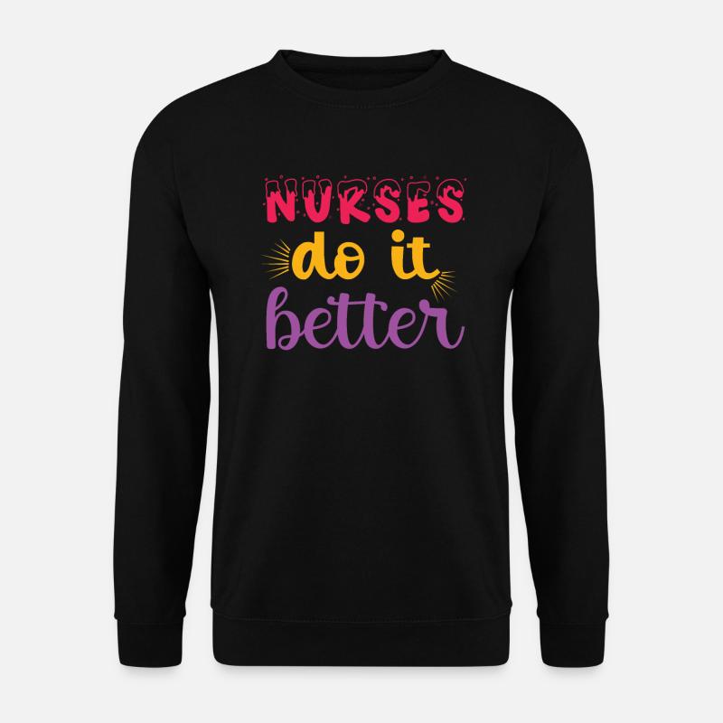 Nurse Hospital Need - Unisex Sweatshirt - black