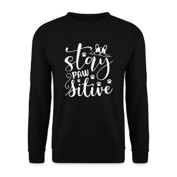 Stay pawsitive - Unisex Sweatshirt - black - Front - Alina (178cm) & Michal (187cm)