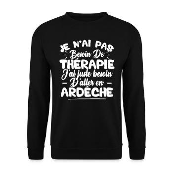 J'ai juste besoin d'aller en Ardèche - Sweat-shirt Unisexe - noir - Devant - Alina (178cm) & Michal (187cm)