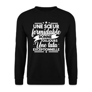 Une sœur formidable donne une tata exceptionnelle - Sweat-shirt Unisexe - noir - Devant - Alina (178cm) & Michal (187cm)