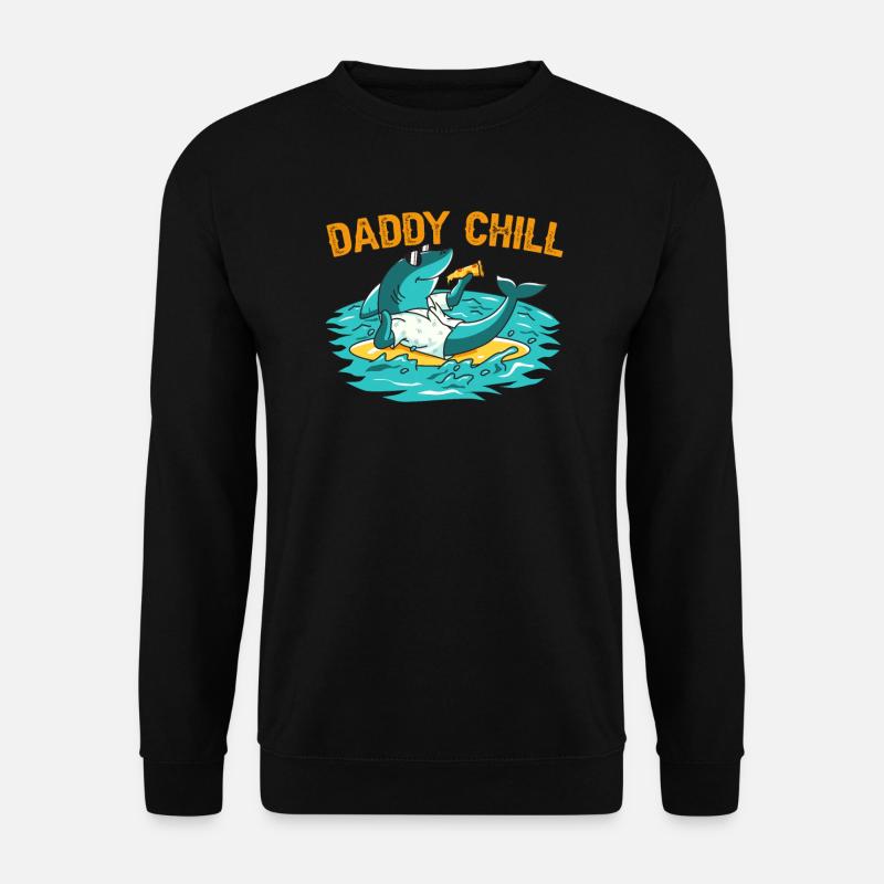 DADDY CHILL - Unisex Sweatshirt - black