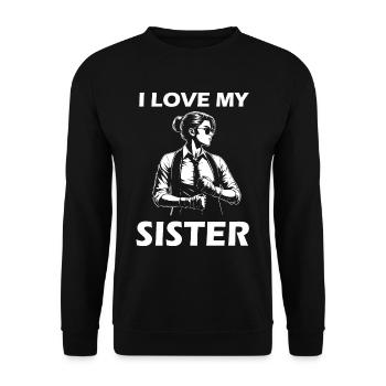 I Love My Sister - Design für Geschwisterliebe - Unisex Pullover - Schwarz - Vorne - Alina (178cm) & Michal (187cm)