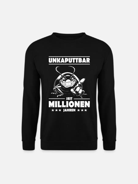 Kakerlake – Unkaputtbar seit Millionen Jahren - Unisex Pullover - Schwarz