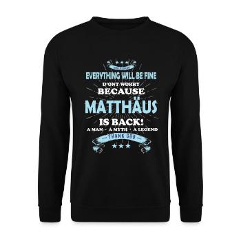 Tout ira bien Matthäus Est de retour - Sweat-shirt Unisexe - noir - Devant - Alina (178cm) & Michal (187cm)