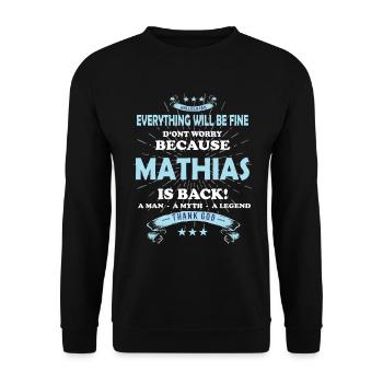 Tout ira bien Mathias est de retour - Sweat-shirt Unisexe - noir - Devant - Alina (178cm) & Michal (187cm)