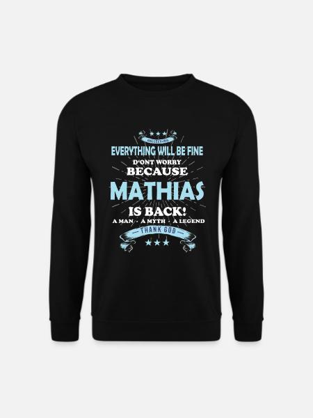 Everything will be fine Mathias Is back - Unisex Pullover - Schwarz