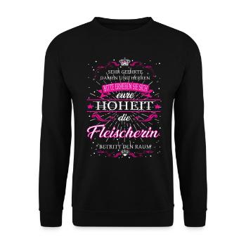 Eure Hoheit die Fleischerin betritt den Raum - Unisex Pullover - Schwarz - Vorne - Alina (178cm) & Michal (187cm)