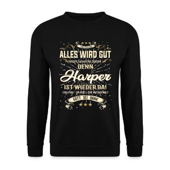 Everything Will Be Alright 'Cause Harper Is Here Outfit - Unisex Sweatshirt - black - Front - Alina (178cm) & Michal (187cm)