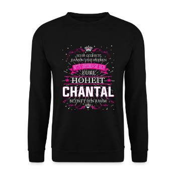 Eure Hoheit die Chantal betritt den Raum - Unisex Pullover - Schwarz - Vorne - Alina (178cm) & Michal (187cm)