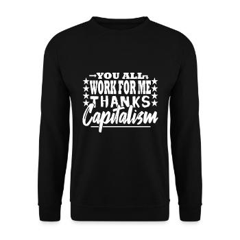 Vous travaillez tous pour moi - capitaliste - Sweat-shirt Unisexe - noir - Devant - Alina (178cm) & Michal (187cm)