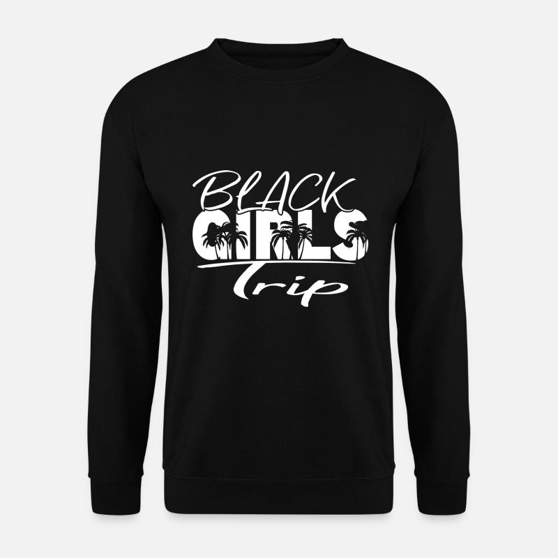 Black Girls Trip - Unisex Pullover - Schwarz