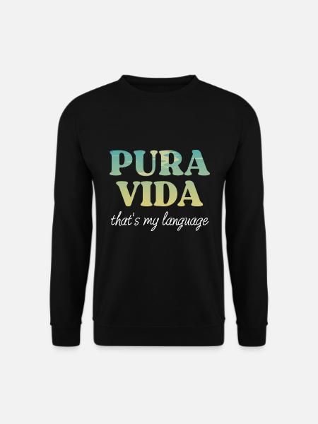 Pura Vida That's My Language - Costa Rica Souvenir - Unisex Pullover - Schwarz