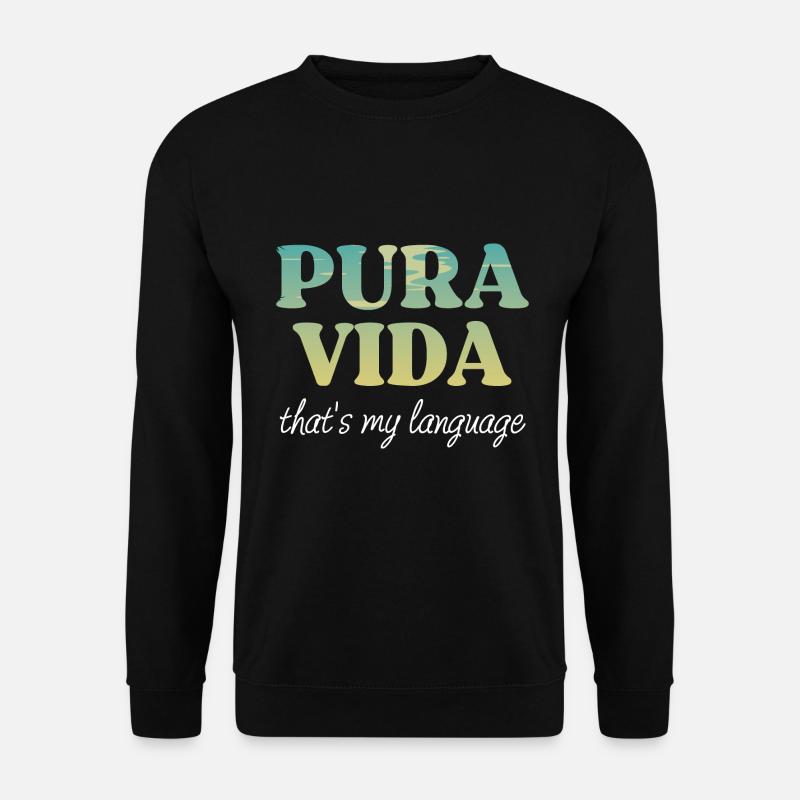 Pura Vida That's My Language - Costa Rica Souvenir - Unisex Pullover - Schwarz