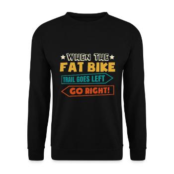VTT : quand le Fat Bike Trail Goes Left Go Right Fat - Sweat-shirt Unisexe - noir - Devant - Alina (178cm) & Michal (187cm)