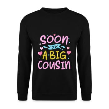 Soon to be a big cousin - Unisex Sweatshirt - black - Front - Alina (178cm) & Michal (187cm)
