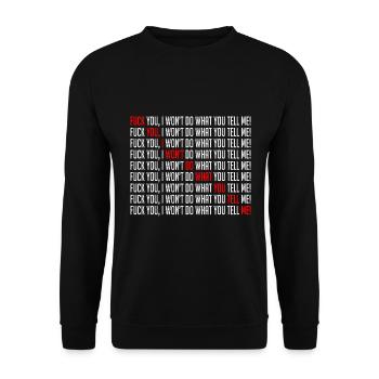 Fuck You I Won't Do What You Tell Me - Unisex Sweatshirt - black - Front - Alina (178cm) & Michal (187cm)