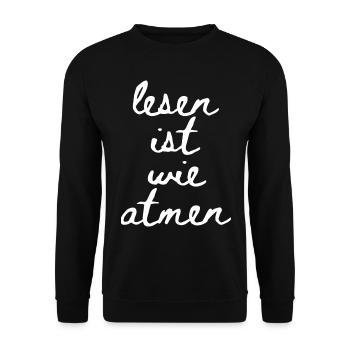 Lesen ist wie atmen - cooler Bücher Spruch Schule - Unisex Pullover - Schwarz - Vorne - Alina (178cm) & Michal (187cm)