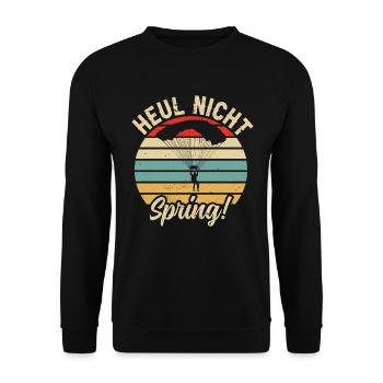 lustige Sprüche Fallschirmspringer Fun Skydiving - Unisex Pullover - Schwarz - Vorne - Alina (178cm) & Michal (187cm)
