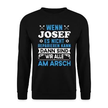 Name Josef reparieren Arbeit Büro lustig Fun - Unisex Pullover - Schwarz - Vorne - Alina (178cm) & Michal (187cm)