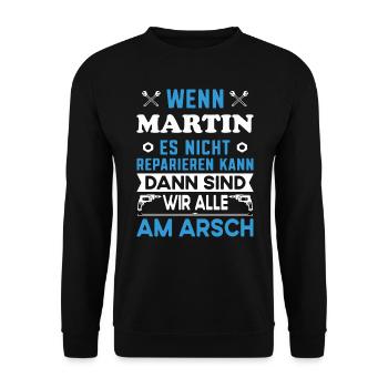 Name Martin reparieren Arbeit Büro lustig Fun - Unisex Pullover - Schwarz - Vorne - Alina (178cm) & Michal (187cm)