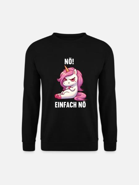 Nö Einfach Nö Einhorn Einhörner Einhornfan Unicorn - Unisex Pullover - Schwarz