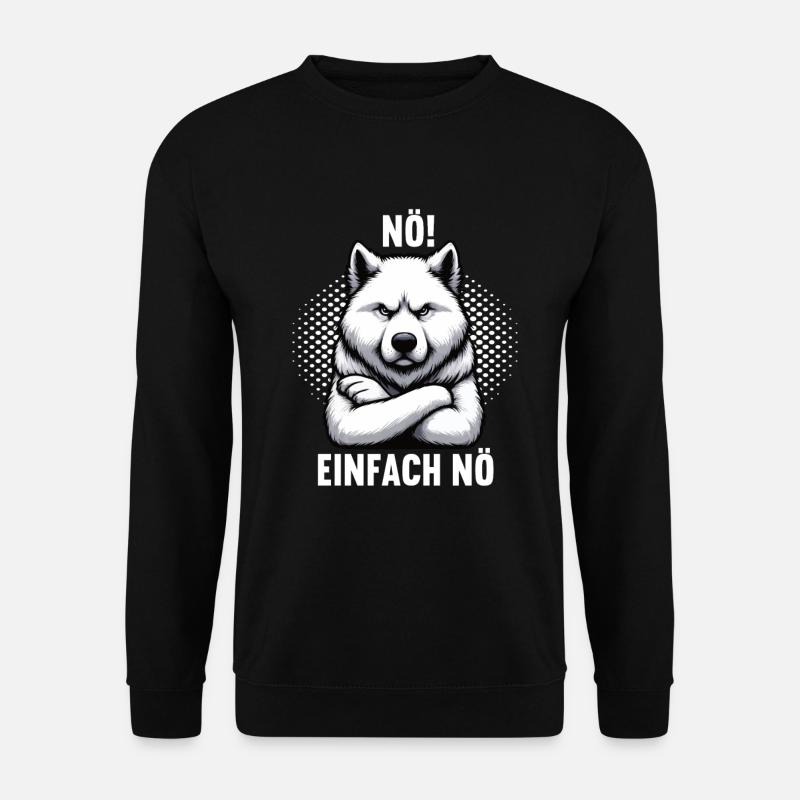 Nö Einfach Nö Weißer Schäferhund Schäferhunde - Unisex Pullover - Schwarz