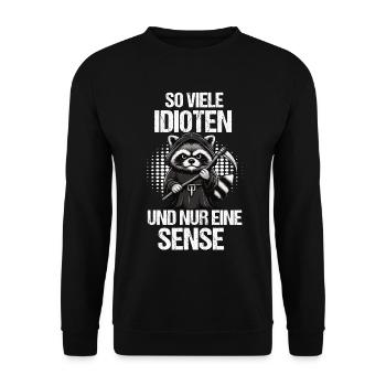 So Viele Idioten Waschbär Waschbären Waldtier - Unisex Pullover - Schwarz - Vorne - Alina (178cm) & Michal (187cm)