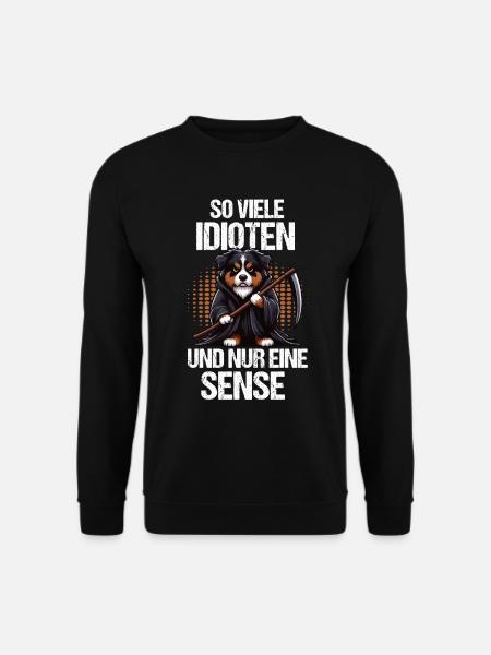So Viele Idioten Australian Shepherd Aussie hund - Unisex Pullover - Schwarz