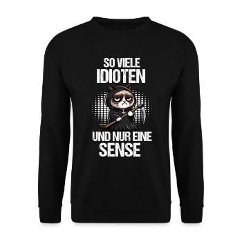 So Viele Idioten Katze Katzen Katzenliebhaber - Unisex Pullover - Schwarz - Vorne - Alina (178cm) & Michal (187cm)