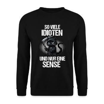 So Viele Idioten Katze Katzen Katzenliebhaber - Unisex Pullover - Schwarz - Vorne - Alina (178cm) & Michal (187cm)