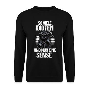 So Viele Idioten Mops Möpse Mopsbesitzer Mopsfan - Unisex Pullover - Schwarz - Vorne - Alina (178cm) & Michal (187cm)